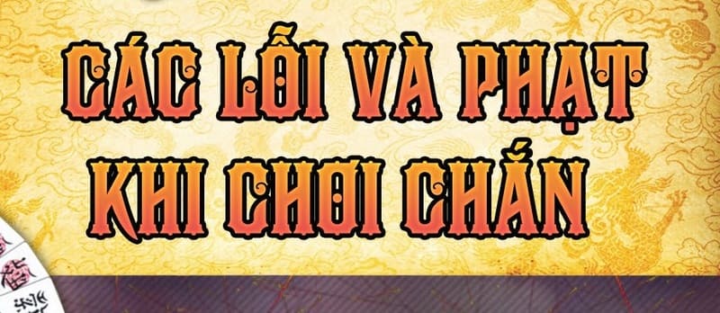 Các lỗi trong chắn người chơi cần lưu ý Các lỗi trong chắn người chơi cần lưu ý