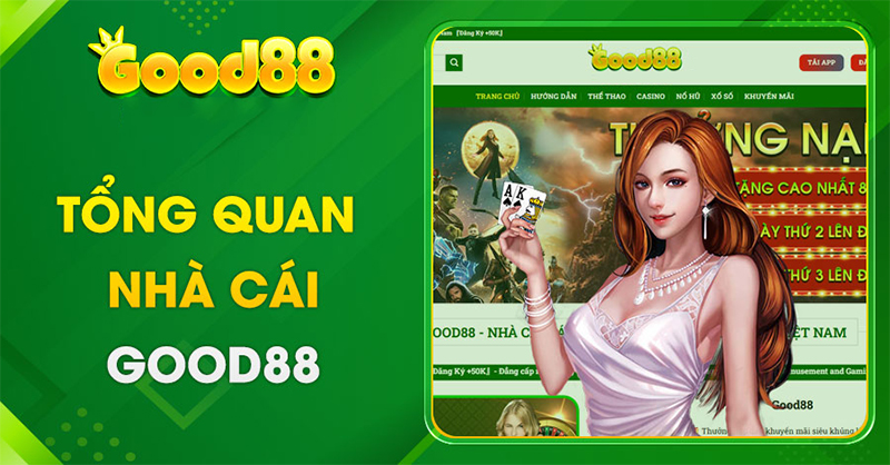 Tham gia trải nghiệm gại Good88 đẳng cấp, chất lượng Tham gia trải nghiệm gại Good88 đẳng cấp, chất lượng