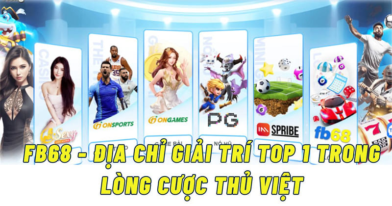 Nhà cái FB68 mang đến sân chơi giải trí khác biệt Nhà cái FB68 mang đến sân chơi giải trí khác biệt