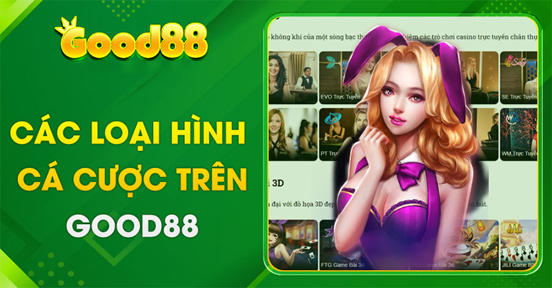 Nhà cái Good88 cung cấp kho game đẳng cấp và phong phú Nhà cái Good88 cung cấp kho game đẳng cấp và phong phú