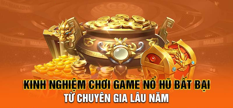 Chiến thuật chơi PG Nổ Hũ dễ dàng thắng lớn từ cao thủ Chiến thuật chơi PG Nổ Hũ dễ dàng thắng lớn từ cao thủ