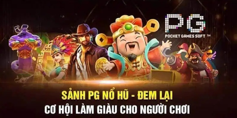 Hiểu cơ bản về sảnh PG Nổ Hũ thế nào? Hiểu cơ bản về sảnh PG Nổ Hũ thế nào?